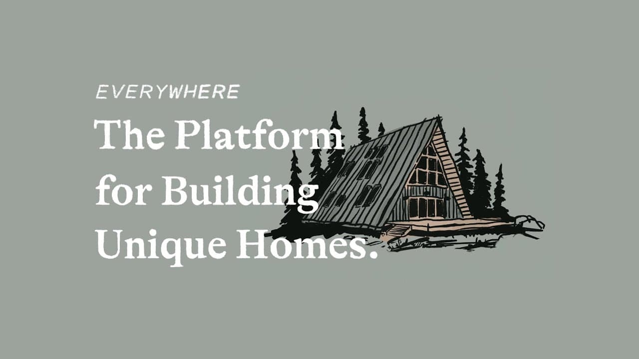 Everywhere - The Platform for Building Unique Homes